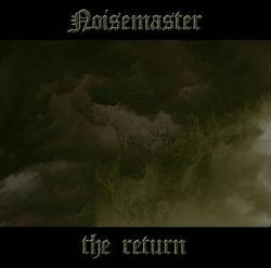 Noisemaster : The Return